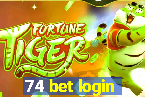 74 bet login